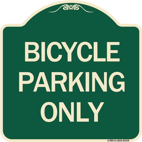 Signmission Bicycle Parking Only Heavy-Gauge Aluminum Architectural Sign, 18" x 18", G-1818-24318 A-DES-G-1818-24318 - main